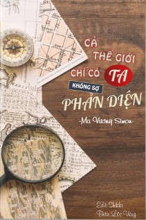 Cả Thế Giới Chỉ Có Ta Không Sợ Phản Diện