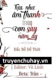 Còn Tựa Âm Thanh Trong Cơn Say Năm Ấy