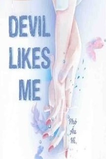 Devil Likes Me (Có Hẹn Với Ác Ma)