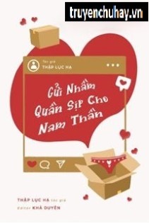 Gửi Nhầm Quần Sịp Cho Nam Thần