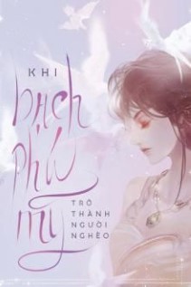 Khi Bạch Phú Mỹ Trở Thành Người Nghèo