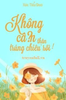 Không Cẩn Thận, Trúng Chiêu Rồi