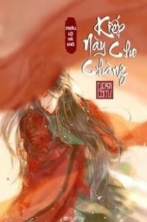 Kiếp Này Cho Chàng