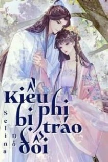 Kiều Phi Bị Tráo Đổi