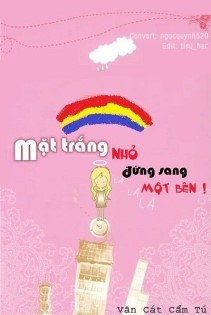 Mặt Trắng Nhỏ Đứng Sang Bên!