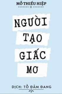 Người Tạo Giấc Mơ