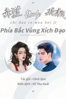 Phía Bắc Vùng Xích Đạo - 赤道热吻北极