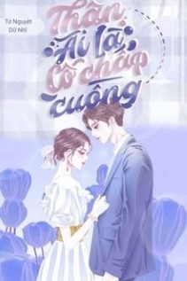 Thân Ái Là Cố Chấp Cuồng