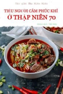 Tiểu Người Câm Phúc Khí Ở Thập Niên 70