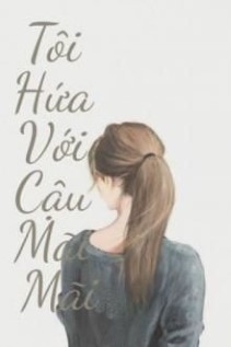 Tôi Hứa Với Cậu Mãi Mãi