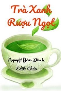 Trà Xanh Rượu Ngọt