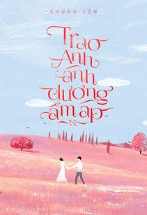 Trao Anh Ánh Dương Ấm Áp