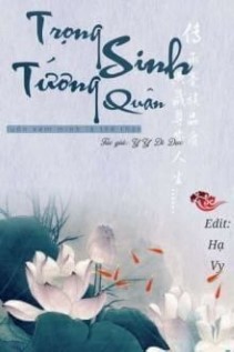 Trọng Sinh Tướng Quân Luôn Xem Mình Là Thế Thân