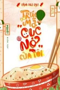 Trúc Mã “Cục Nợ” Của Tôi