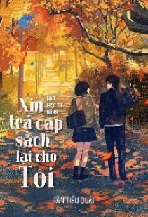 Xin Trả Cặp Sách Lại Cho Tôi