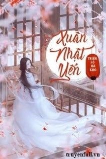 Xuân Nhật Yến - Triều Lộ Hà Khô